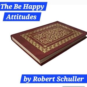 The Be Happy Attitudes by Robert Schuller 1985 BOOK